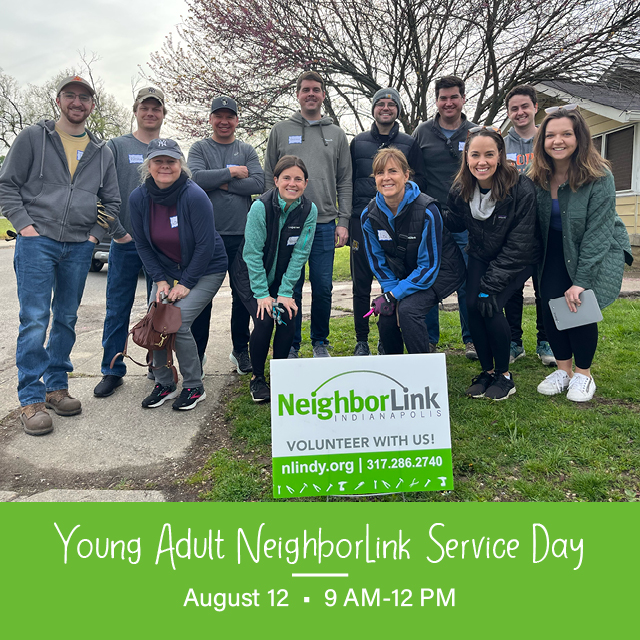 Young Adult NeighborLink Service Day
Saturday, August 12, 9 AM - 12 PM
